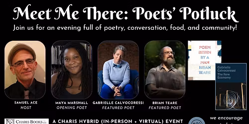 Meet Me There: Poets' Potluck featuring Gabrielle Calvocoressi & Brian Teare