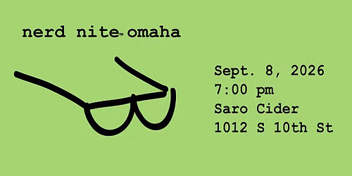 Nerd Nite Omaha - September 2026