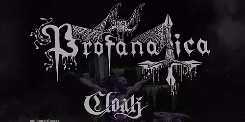 Profanatica, Cloak, EclecticElectric