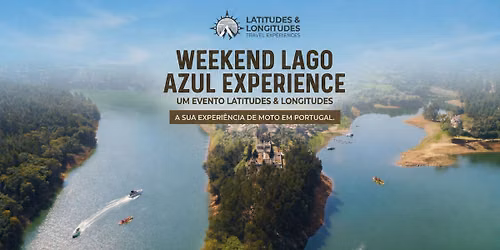 Weekend Lago Azul Experience 