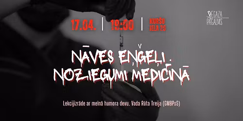 "N\u0100VES E\u0145\u0122E\u013bI. Noziegumi medic\u012bn\u0101". Lekcijizr\u0101de ar meln\u0101 humora devu