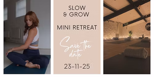 Slow & Grow Mini Retreat 
