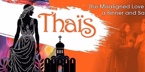 Opera Idaho presents: "Tha\u00efs: Massenet's Grand French Opera"
