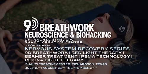 Nervous System Healing Series | 9D Breathwork & Recovery Treatment | Shakti Creative Wellness Center