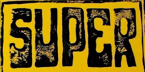 The Super Stereos - Overton Widow - Man Atom - Plus DJ's Phil Adams