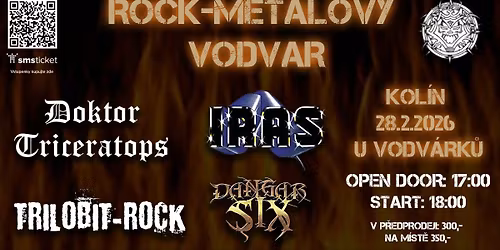 Rock Metalov\u00fd VODVAR p\u0159edprodej v SMS Ticket 300.- na m\u00edst\u011b 350.-