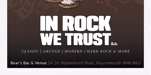 In Rock We Trust DJs - One Night Only!