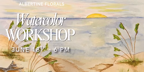 Watercolor Workshop at Albertine Florals