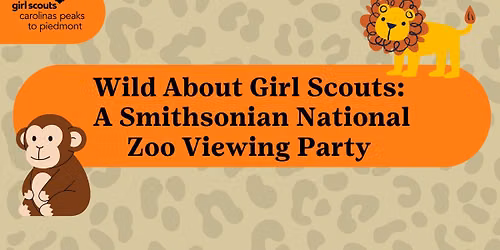 Wild About Girl Scouts: A Smithsonian National Zoo Viewing Party