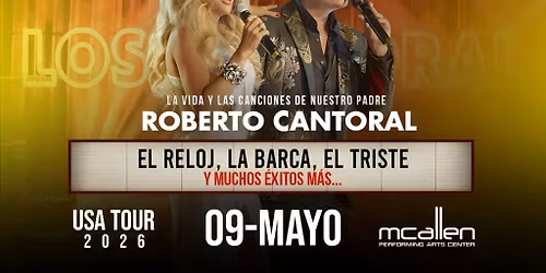 Los Cantoral at McAllen Performing Arts Center