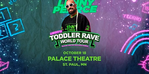 Lenny Pearce \u2013 TODDLER RAVE WORLD TOUR