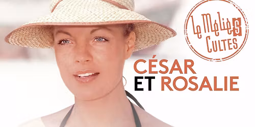 CESAR & ROSALIE \/ S\u00e9ances M\u00e9li\u00e8s Cultes