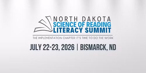 2026 ND Science of Reading Literacy Summit