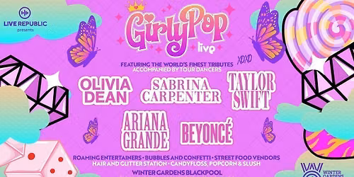 GirlyPop Live | Winter Gardens, Blackpool