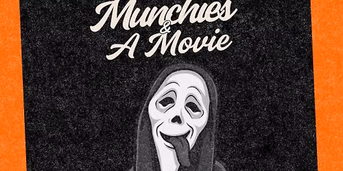 Munchies & A Movie : Scary Movie 1 & 2