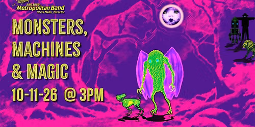 SJMB Fall Concert - Monsters, Machines, & Magic