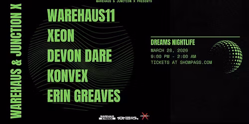 Warehaus x Junction X at Dreams Nightlife | March 28, 2026