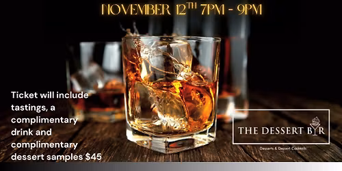 Whiskey Tasting at The Dessert Bar