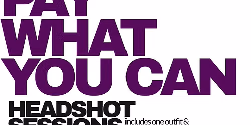 Pay-What-You-Can Headshot Event