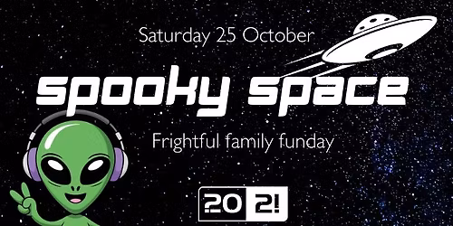 Spooky Space - Frightful Family Funday!