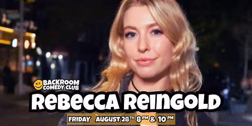 REBECCA REINGOLD @ Backroom Comedy Club | One Night Only!