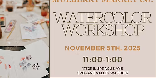 Watercolor Workshop!