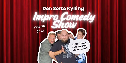 Den Sorte Kyllings Impro Show
