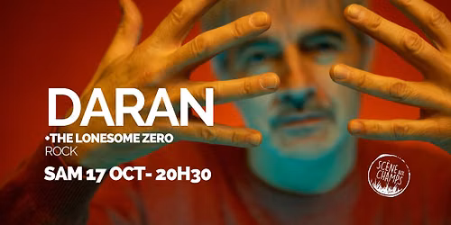 Concert Rock : Daran + The Lonesome Zero - Saubrigues - Sam 17 oct