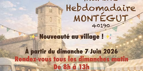 March\u00e9 Hebdomadaire \u00e0 Mont\u00e9gut (40190)