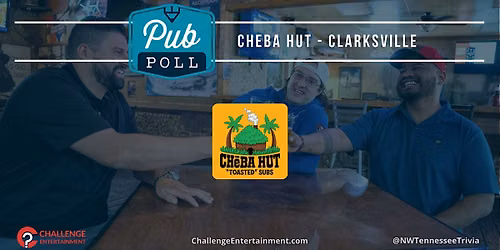 Monthly Pub Poll Game Nights at Cheba Hut - Clarksville