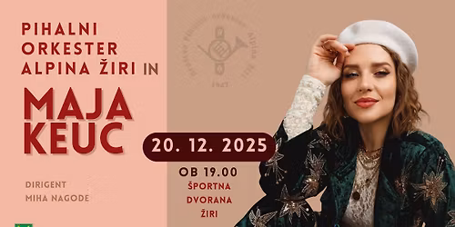 Bo\u017ei\u010dno-novoletni koncert Pihalnega orkestra Alpina \u017diri z Majo Keuc