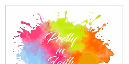 Pretty In Faith