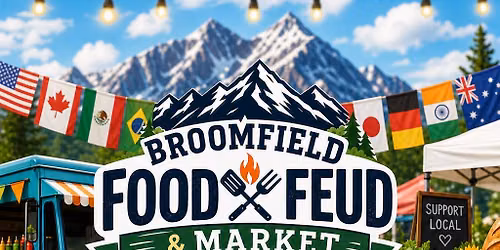Broomfield Food Feud & Market Sept 5 2026