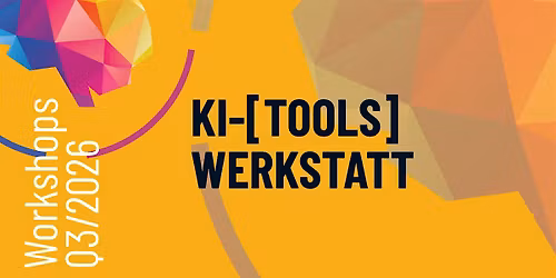 KI-[TOOLS] WERKSTATT: Tools f\u00fcr den Arbeitsalltag