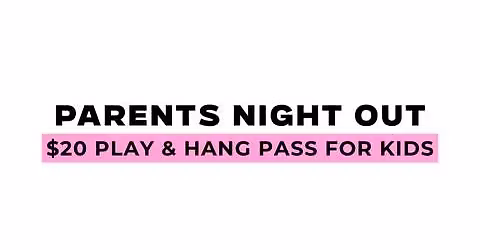Parents Night Out
