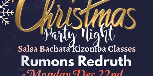 Christmas party night Mon 22nd Dec ( salsa bachata Kizomba classes \u00a3 