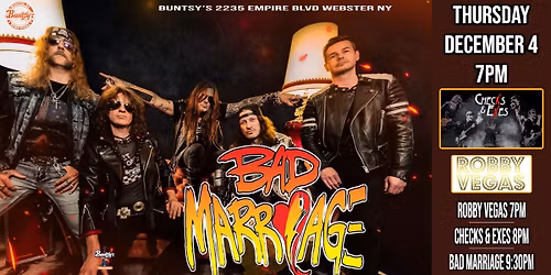 BAD MARRIAGE wsg\/ Checks & Exes and Robby Vegas