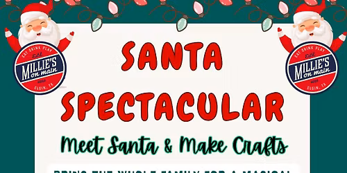 Santa Spectacular at Millie\u2019s on Main