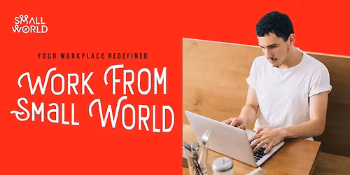 Work From Small World