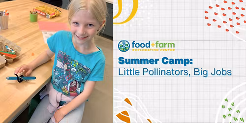 Summer Camp: Little Pollinators, Big Jobs