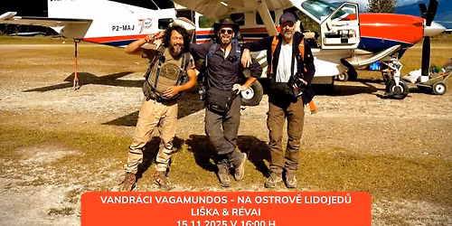 VANDR\u00c1CI VAGAMUNDOS - NA OSTROV\u011a LIDOJED\u016e