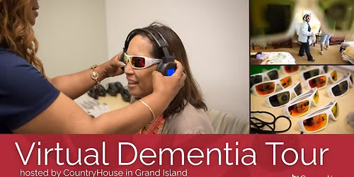 Virtual Dementia Tour Hosted by CountryHouse Grand Island