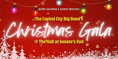 Dupre Presents: The Capital City Big Band's Christmas Gala