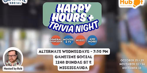 Happy Hours + Trivia @ Gametime Social (Mississauga)