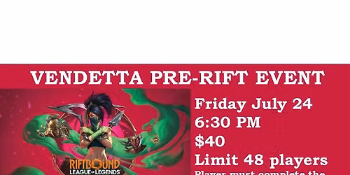 Riftbound League Of Legends Vendetta PRE-RIFT EVENT; $40