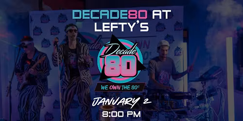 Decade80 at Lefty's Lewes