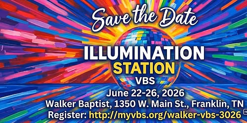 Illumination Station VBS Walker Baptist Franklin, TN