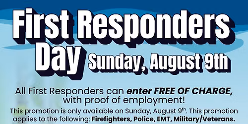 First Responders Day - Beach Waterpark on South Padre Island