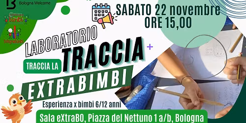 eXtraBimbi: Laboratorio "Traccia la traccia"