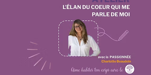 Atelier : L\u2019\u00c9lan du coeur qui parle de moi